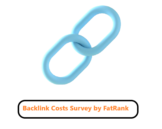 Backlink Costs Survey by FatRank 